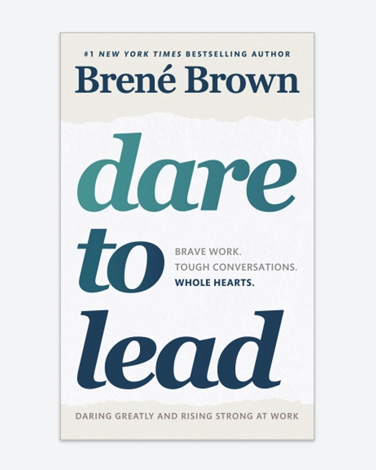 Dare to Lead – Brené Brown