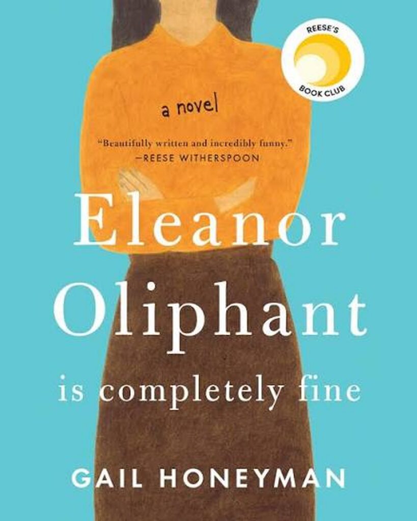 Eleanor Oliphant Is Completely Fine By Gail Honeyman Book Cover
